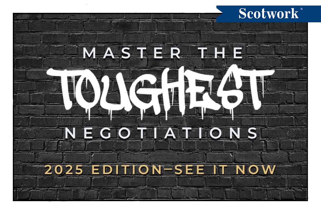 250310 Toughest Negotiations