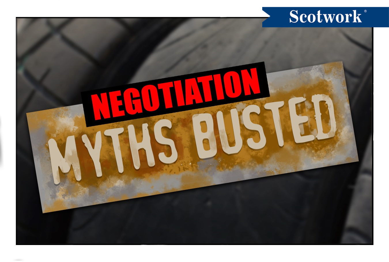 240603 Negotiation Myths Busted
